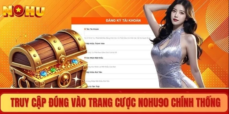Hướng dẫn chi tiết quy trình đăng ký Nohu90 cho người mới bắt đầu