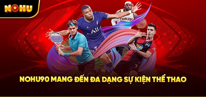 Những sảnh cá cược thể thao Nohu90 nổi tiếng