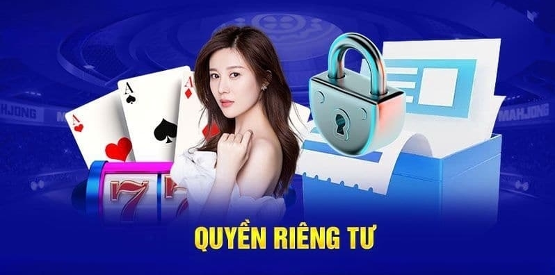 Quyền riêng tư đã quy định rõ